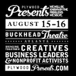 Plywood Presents, Atlanta, Aug 15-16